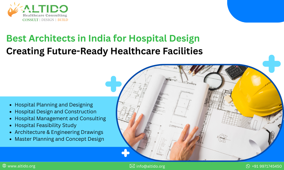Best Architects in India for Hospital Design Creating Future-Ready Healthcare Facilities