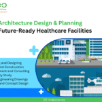 Hospital Architecture Design & Planning Creating Future-Ready Healthcare Facilities