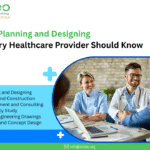 Hospital Planning and Designing What Every Healthcare Provider Should Know
