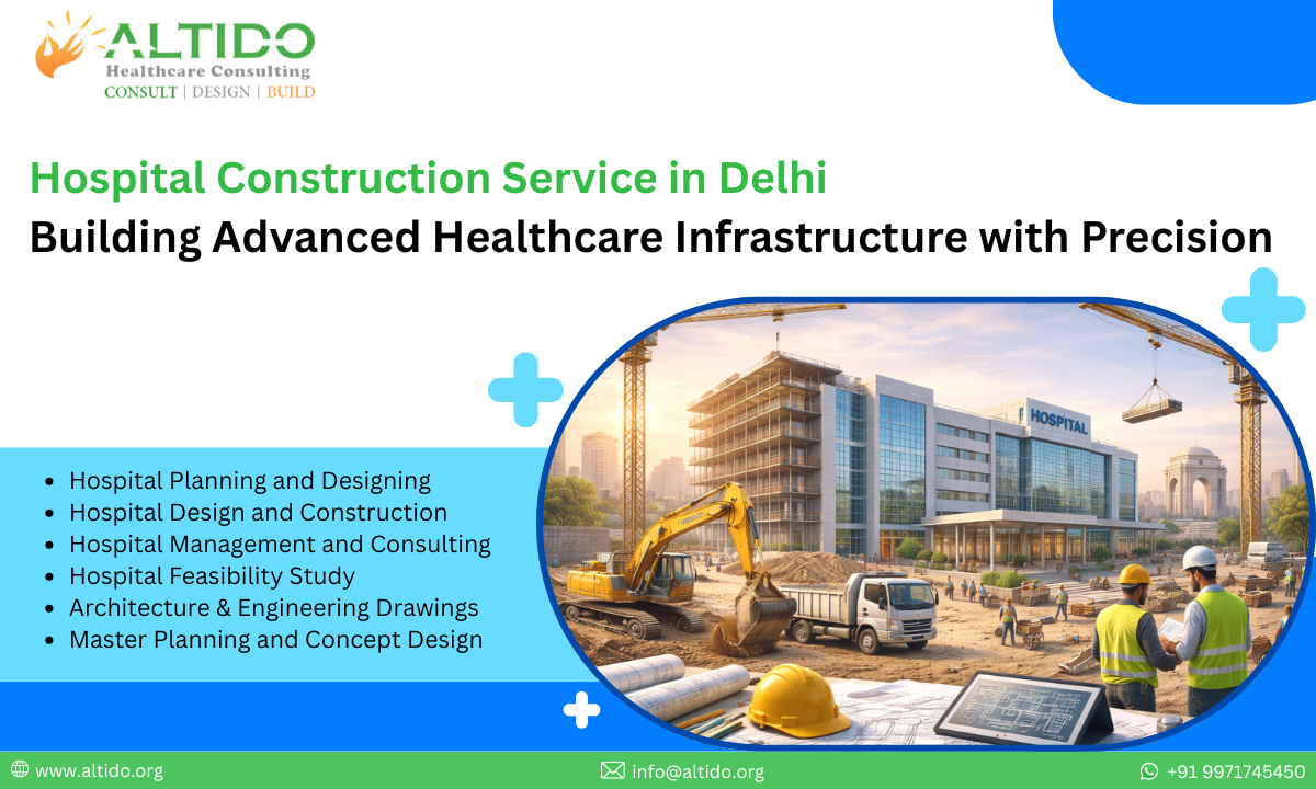 Hospital Construction Service in Delhi Building Advanced Healthcare Infrastructure with Precision