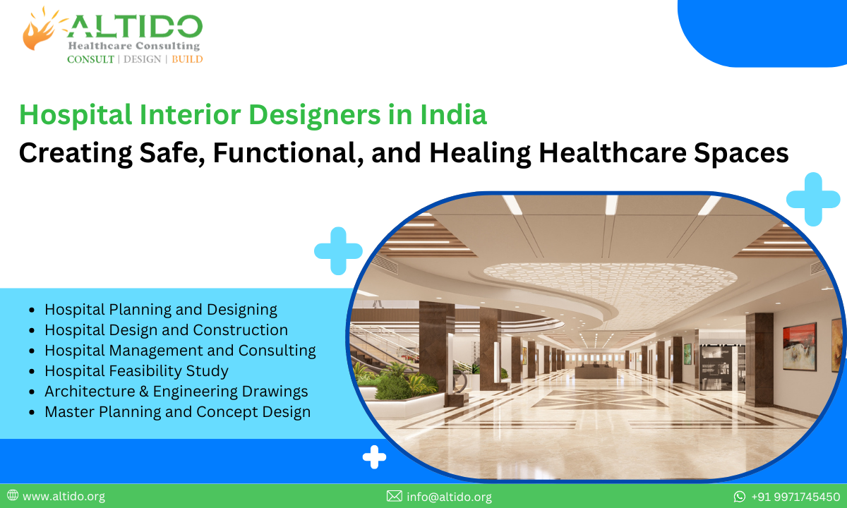 Hospital Interior Designers in India Creating Safe, Functional, and Healing Healthcare Spaces