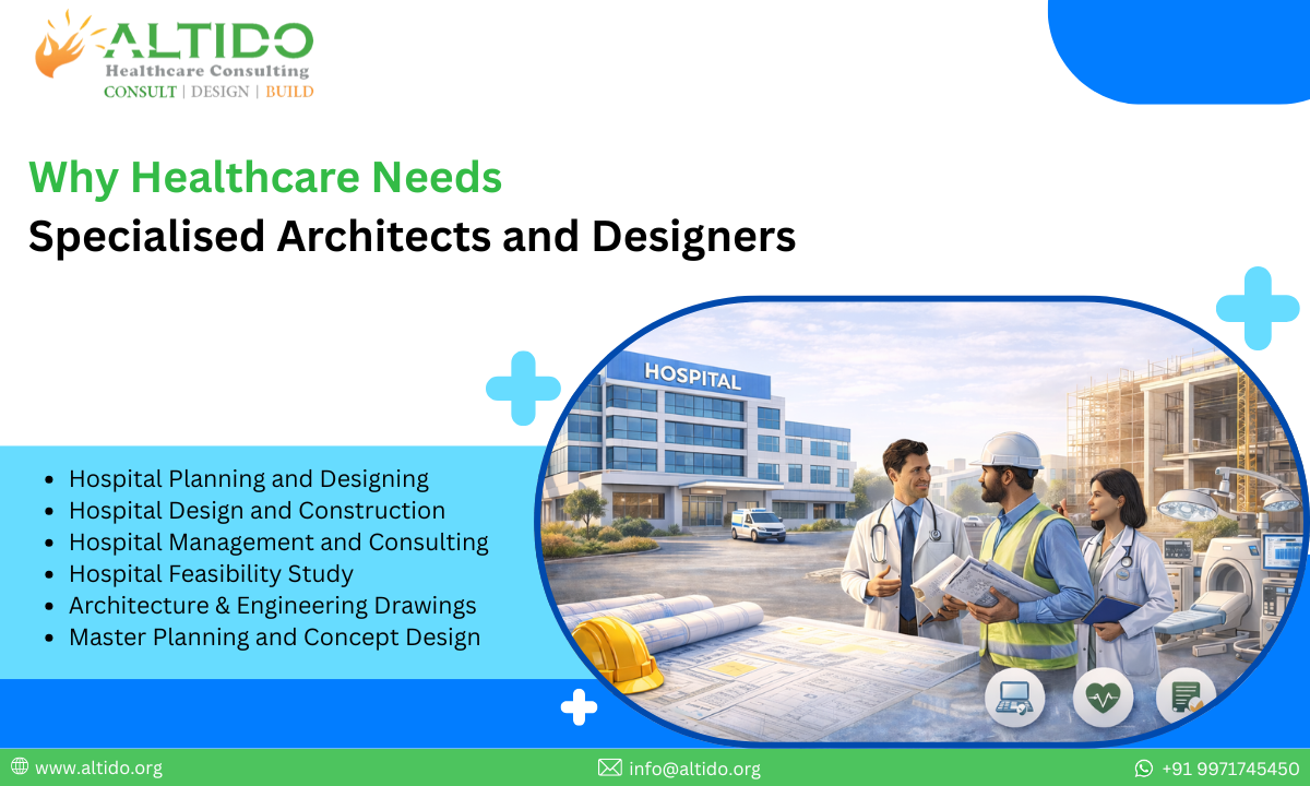 Why Healthcare Needs Specialized Architects and Designers