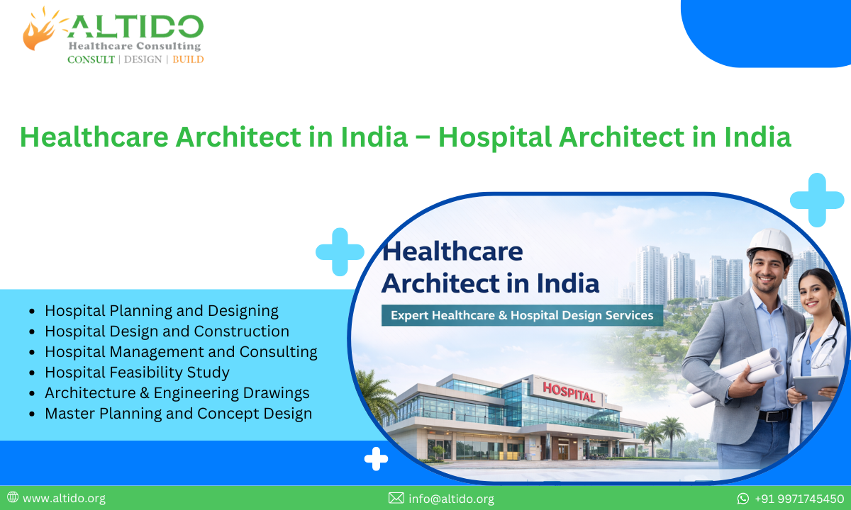 Healthcare Architect in India – Hospital Architect in India