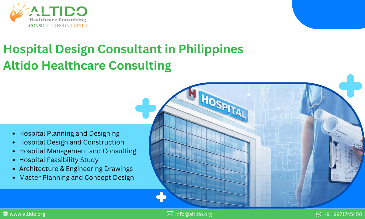 Hospital Design Consultant in Philippines Altido Healthcare Consulting