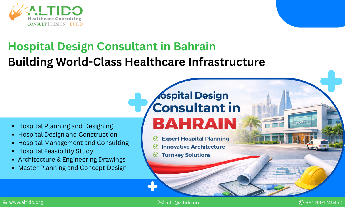 Hospital Design Consultant in Bahrain Building World-Class Healthcare Infrastructure