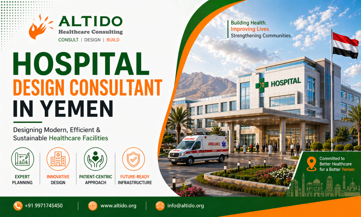 Hospital Design Consultant in Yemen: Transforming Healthcare Infrastructure
