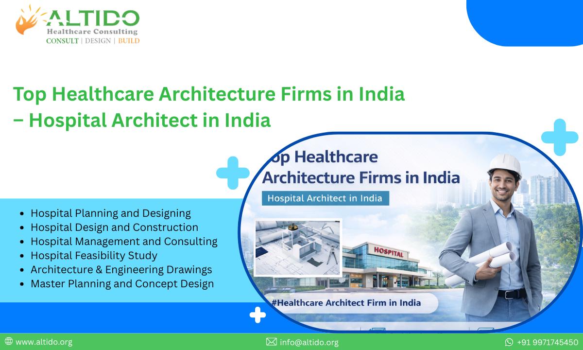 Top Healthcare Architecture Firms in India – Hospital Architect in India
