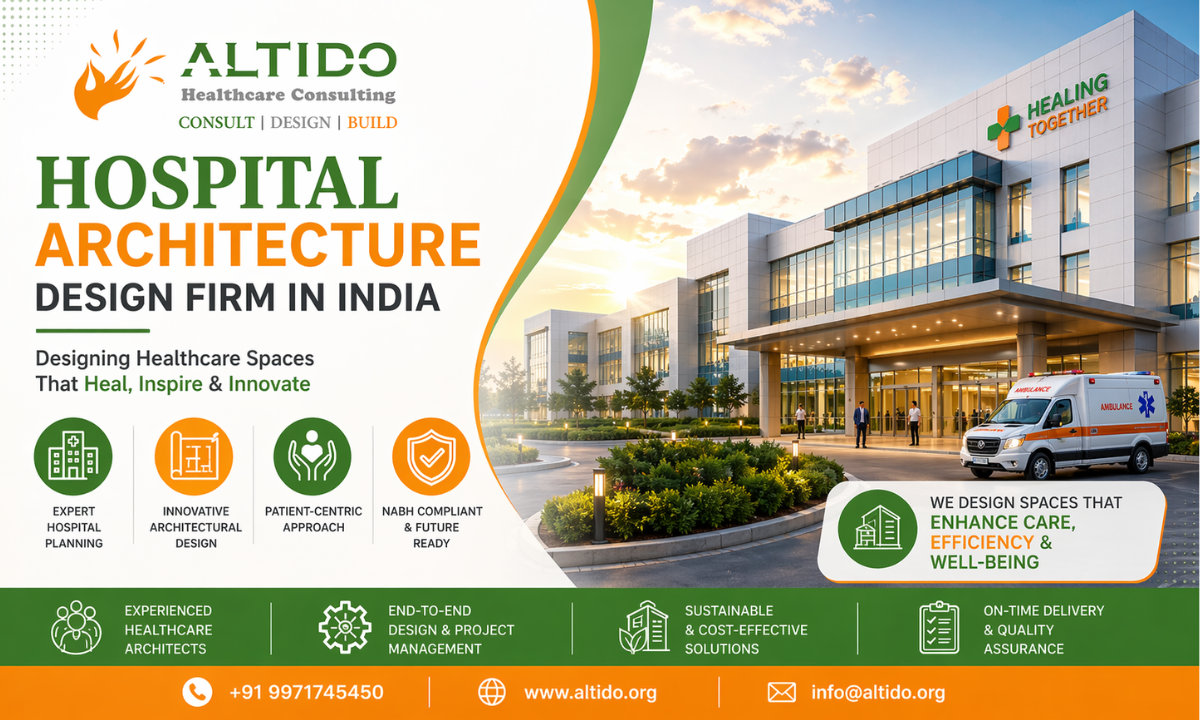 Hospital Architecture Design Firm in India: Building Future-Ready Healthcare Infrastructure