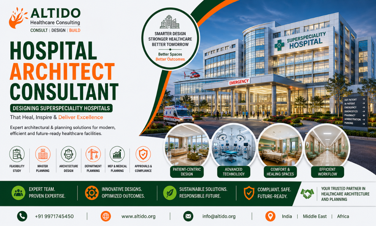 Hospital Architect Consultant Designing Smarter Healthcare Infrastructure for Better Patient Care