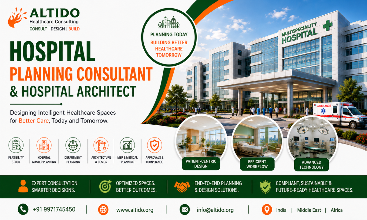Hospital Planning Consultant The Key to Designing Efficient Healthcare Infrastructure